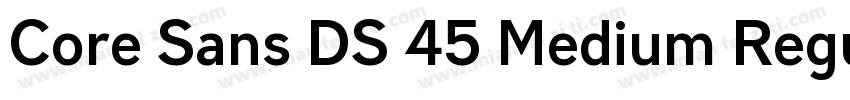 Core Sans DS 45 Medium Regular字体转换